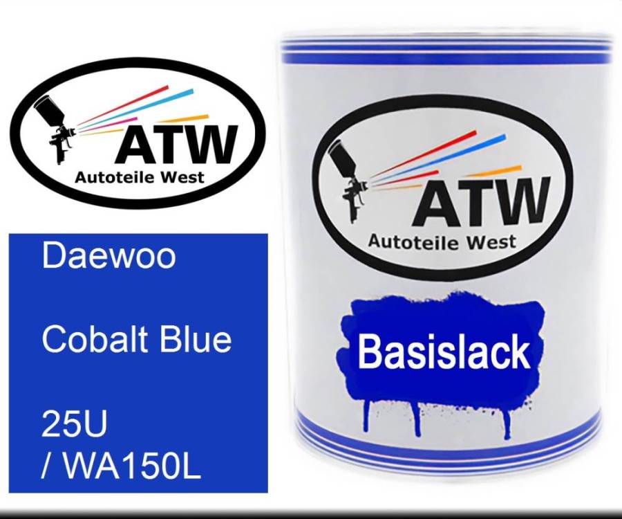 Daewoo, Cobalt Blue, 25U / WA150L: 1L Lackdose, von ATW Autoteile West.